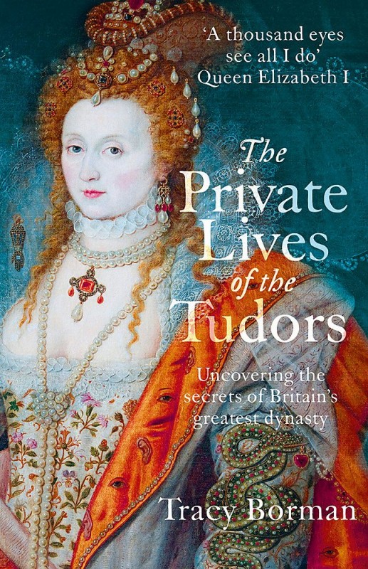 Tracy Borman - The Private Lives of the Tudors