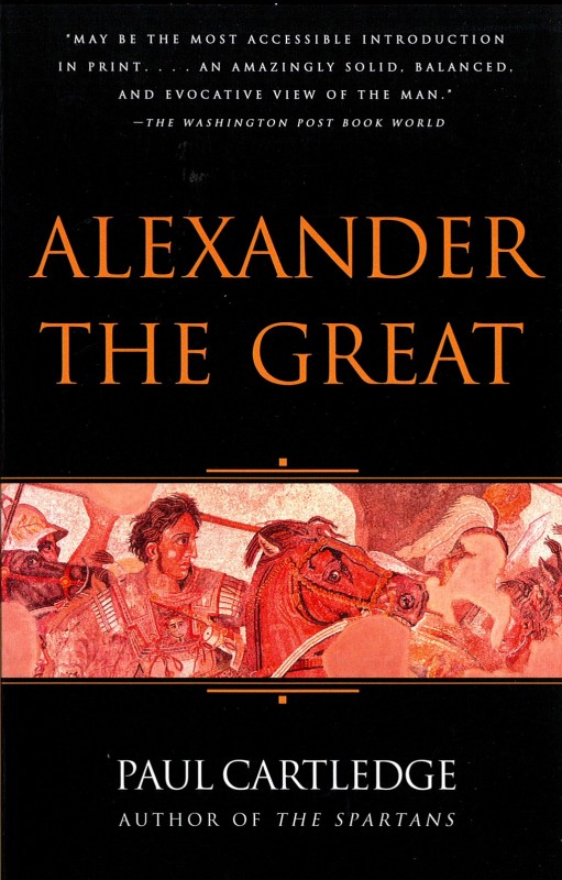 Paul Cartledge - Alexander the Great