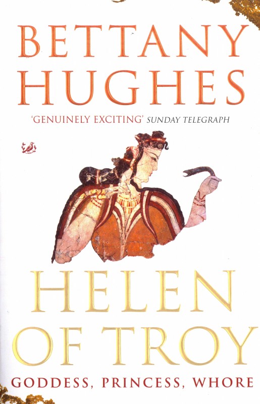 Bettany Hughes - Helen of Troy