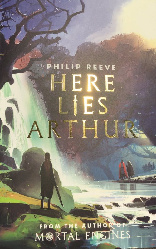 Philip Reeve - Here Lies Arthur